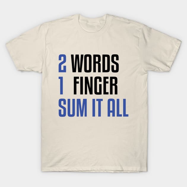 Swearing Equation - A Sweary Middle Finger Humor T-Shirt by WIZECROW